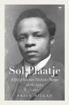 Sol Plaatje - A Life Of Solomon Tshekisho Plaatje 1876-1932 Paperback
