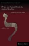 Divine And Human Hate In The Ancient Near East - A Lexical And Contextual Analysis Hardcover