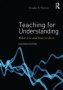 Teaching For Understanding - What It Is And How To Do It   Paperback 2ND Edition