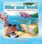 Bike And Seek - A Geocache Adventure On Hilton Head Island   Hardcover