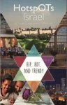 Hotspots Israel - A Travel Guide With A Difference Paperback