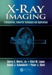 X-ray Imaging - Fundamentals Industrial Techniques And Applications Hardcover