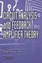 Circuit Analysis And Feedback Amplifier Theory   Hardcover