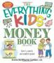 The Everything Kids&  39 Money Book - Earn It Save It And Watch It Grow   Paperback 2 Ed