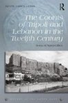 The Counts Of Tripoli And Lebanon In The Twelfth Century - Sons Of Saint-gilles Hardcover