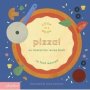 Pizza - An Interactive Recipe Book   Board Book