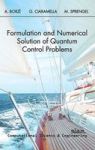 Formulation And Numerical Solution Of Quantum Control Problems Hardcover