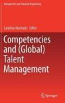 Competencies And Global Talent Management Hardcover 1ST Ed. 2017