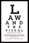 Law And The Visual - Representations Technologies And Critique Hardcover