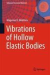 Vibrations Of Hollow Elastic Bodies Hardcover 1ST Ed. 2018
