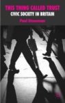 This Thing Called Trust - Civic Society In Britain Hardcover