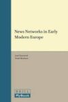 News Networks In Early Modern Europe Hardcover