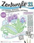 Zentangle 11 Workbook Edition 11 - Lettering Quotes & Inspirational Sayings Pamphlet