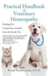 Practical Handbook Of Veterinary Homeopathy - Healing Our Companion Animals From The Inside Out Hardcover Edition Hardcover