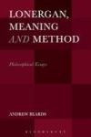 Lonergan Meaning And Method - Philosophical Essays Hardcover