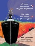 El Barco Que Estreno El Canal De Panama The Ship That Opened The Panama Canal Spanish Hardcover 2ND Hard Cover Ed.