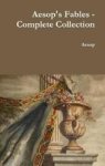 Aesop& 39 S Fables - Complete Collection Hardcover
