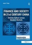 Finance and Society in 21st Century China - Chinese Culture Versus Western Markets Hardcover