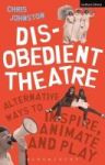 Disobedient Theatre - Alternative Ways To Inspire Animate And Play Hardcover Hpod