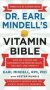 Dr. Earl Mindell&  39 S Vitamin Bible - Over 200 Vitamins And Supplements For Improving Health Wellness And Longevity   Paperback Revised Ed.