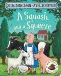 A Squash And A Squeeze Board Book Main Market Ed.