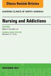 Nursing And Addictions An Issue Of Nursing Clinics 1E The Clinics: Nursing
