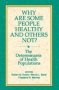 Why Are Some People Healthy And Others Not? - The Determinants Of Health Populations   Paperback