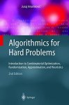 Algorithmics For Hard Problems: Introduction To Combinatorial Optimization Randomization Approximation And Heuristics