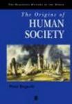 The Origins of Human Society Blackwell History of the World