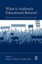 What Is Authentic Educational Reform? - Pushing Against The Compassionate Conservative Agenda   Paperback