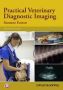 Practical Veterinary Diagnostic Imaging 2E   Paperback 2ND Edition
