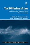 The Diffusion Of Law - The Movement Of Laws And Norms Around The World Hardcover New Edition