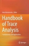 Handbook Of Trace Analysis 2016 - Fundamentals And Applications English Polish Hardcover