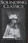 Sounding The Classics - From Sophocles To Thomas Mann Hardcover New