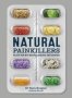 Natural Painkillers - Relieve Pain With Natural Remedies And Exercises   Paperback New Edition