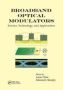 Broadband Optical Modulators - Science Technology And Applications   Paperback