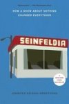 Seinfeldia - How A Show About Nothing Changed Everything Paperback