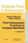From Holomorphic Functions To Complex Manifolds Graduate Texts In Mathematics
