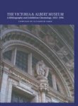 The Victoria And Albert Museum: A Bibliography And Exhibition Chronology 1852-1996