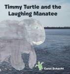 Timmy Turtle And The Laughing Manatee