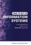 How To Set Up Information Systems - A Non-specialist&  39 S Guide To The Multiview Approach   Paperback 2ND Edition