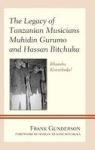 The Legacy Of Tanzanian Musicians Muhidin Gurumo And Hassan Bitchuka - Rhumba Kiserebuka Hardcover