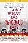 ...and What Do You Do? - What The Royal Family Don&  39 T Want You To Know   Paperback