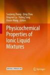 Physicochemical Properties Of Ionic Liquid Mixtures Hardcover 1ST Ed. 2016