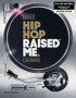 Hip Hop Raised Me Paperback