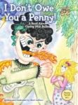 I Don& 39 T Owe You A Penny - A Book About Coping With Bullies Hardcover