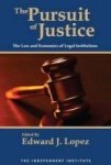 The Pursuit Of Justice - Law And Economics Of Legal Institutions Hardcover