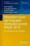 Information Fusion And Geographic Information Systems if&gis' 2013 Environmental And Urban Challenges