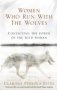 Women Who Run With The Wolves - Contacting The Power Of The Wild Woman   Paperback