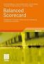 Balanced Scorecard - Erfolgreiche It-auswahl EINFA1/4HRUNG Und Anwendung: Unternehmen Berichten   Paperback 2011 Ed.